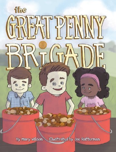 Cover for Mary Wilson · The Great Penny Brigade (Gebundenes Buch) (2013)
