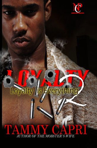 Cover for Tammy Capri · Loyalty 2: Loyalty is Everything (Paperback Book) (2013)