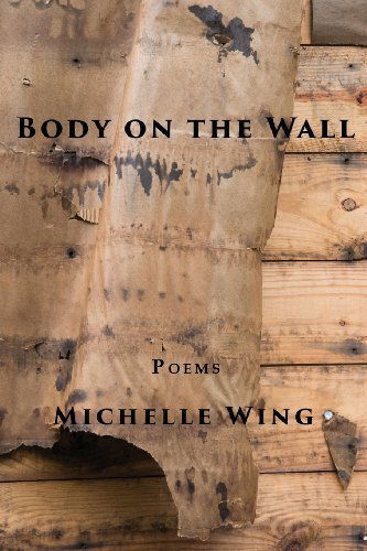 Cover for Michelle Wing · Body on the Wall (Paperback Book) (2014)