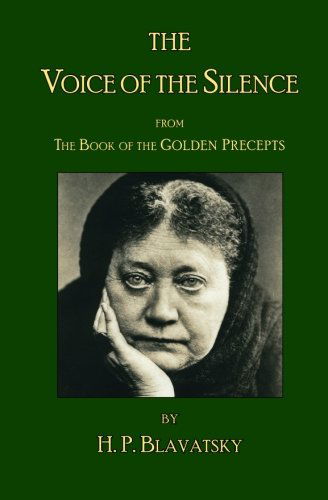 Cover for H. P. Blavatsky · The Voice of the Silence by H.p. Blavatsky: from the Book of the Golden Precepts (Taschenbuch) (2014)