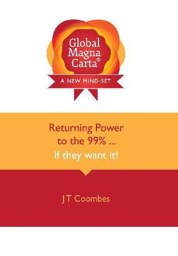 Cover for John Trevor Coombes · Global Magna Carta Returning Power to the 99% . . . if They Want It! (Hardcover Book) (2013)