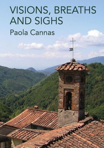 Cover for Paola Cannas · Visions, Breaths and Sighs (Paperback Book) (2015)