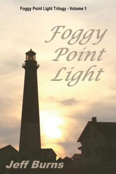 Cover for Jeff Burns · Foggy Point Light (Paperback Book) (2018)