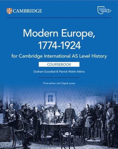 Cover for Graham Goodlad · Cambridge International AS Level History Modern Europe 1774–1924 Coursebook with Digital Access (2 Years) (N/A) [3 Revised edition] (2025)