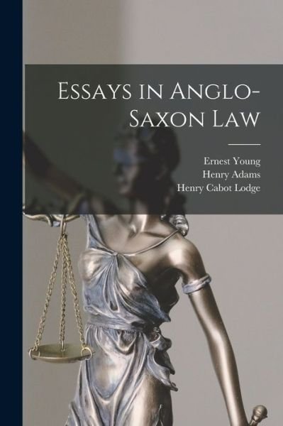 Cover for Henry Cabot Lodge · Essays in Anglo-Saxon Law (Bog) (2022)