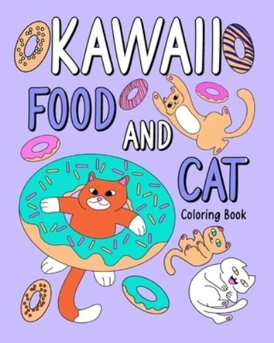Cover for Paperland · Kawaii Food and Cat Coloring Book (Paperback Book) (2024)
