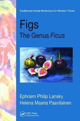 Cover for Ephraim Philip Lansky · Figs: The Genus Ficus - Traditional Herbal Medicines for Modern Times (Paperback Bog) (2017)
