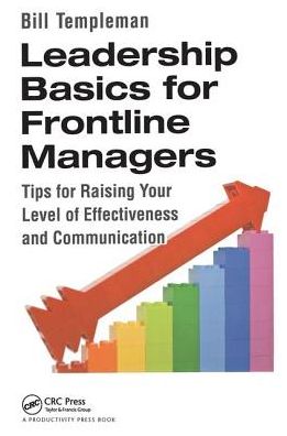 Cover for Bill Templeman · Leadership Basics for Frontline Managers: Tips for Raising Your Level of Effectiveness and Communication (Hardcover Book) (2019)