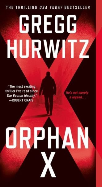 Cover for Gregg Hurwitz · Orphan X: A Novel - Orphan X (Paperback Book) (2016)
