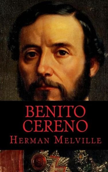 Cover for Herman Melville · Benito Cereno (Hardcover bog) (2015)
