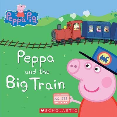 Cover for Eone · Peppa and the Big Train (Peppa Pig) (Book) (2017)