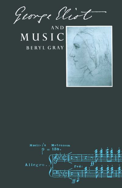 Cover for Beryl Gray · George Eliot and Music (Paperback Bog) [1st ed. 1989 edition] (1989)