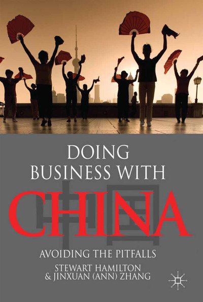 Doing Business With China - Hamilton - Books -  - 9781349308200 - December 6, 2011
