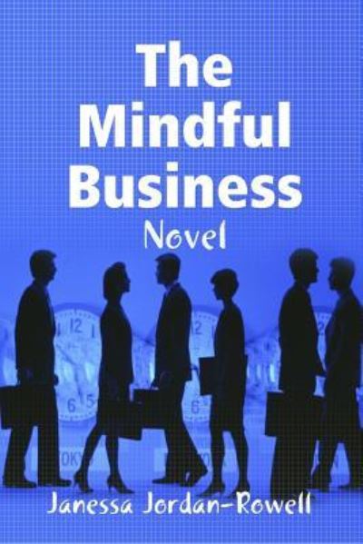 Cover for Janessa Jordan-Rowell · The Mindful Business (Paperback Book) (2018)