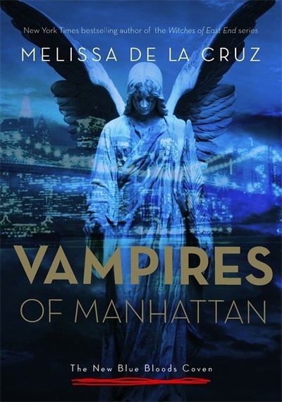 Cover for Melissa de la Cruz · Vampires of Manhattan: The New Blue Bloods Coven (Taschenbuch) (2014)