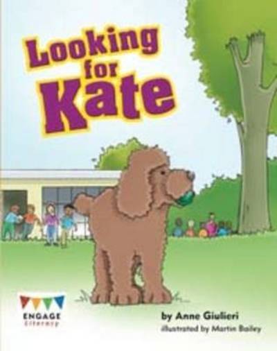 Anne Giulieri · Looking for Kate - Engage Literacy: Engage Literacy Orange (Paperback Book) (2013)