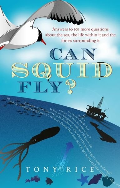 Cover for Tony Rice · Can Squid Fly?: Answers to a Host of Fascinating Questions About the Sea and Sea Life (Paperback Bog) (2011)