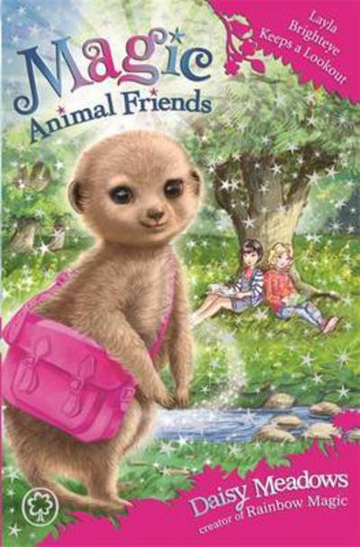 Magic Animal Friends: Layla Brighteye Keeps a Lookout: Book 26 - Magic Animal Friends - Daisy Meadows - Books - Hachette Children's Group - 9781408344200 - March 29, 2022