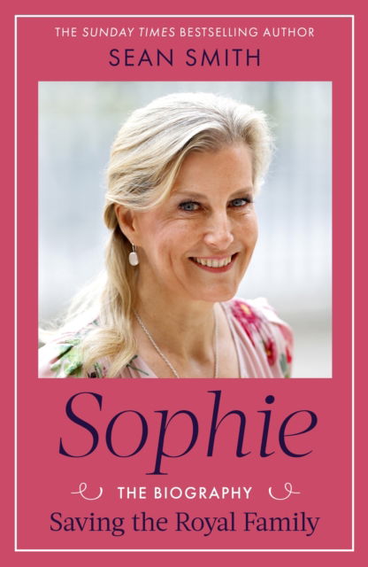 Cover for Sean Smith · Sophie: Saving the Royal Family (Hardcover Book) (2025)