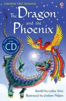 The Dragon and the Phoenix - First Reading Level 2 - Lesley Sims - Books - Usborne Publishing Ltd - 9781409545200 - November 1, 2012