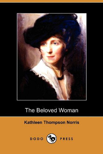 Cover for Kathleen Thompson Norris · The Beloved Woman (Dodo Press) (Paperback Book) (2009)