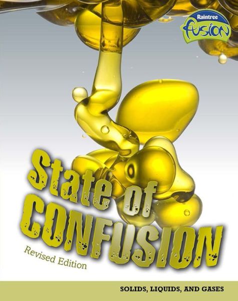 Cover for Buffy Silverman · State of Confusion Solids, Liquids, and Gases (Paperback Book) (2016)