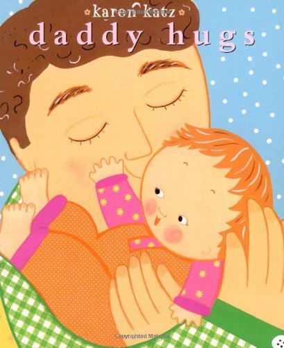 Cover for Karen Katz · Daddy Hugs (Classic Board Books) (Tavlebog) (2007)