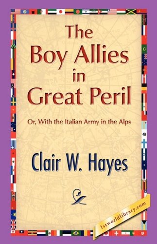 Cover for Clair W. Hayes · The Boy Allies in Great Peril (Pocketbok) (2008)