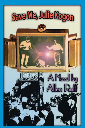 Cover for Allen Ruff · Save Me, Julie Kogon (Paperback Book) [1st edition] (2007)