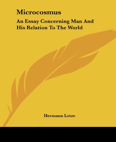 Cover for Hermann Lotze · Microcosmus: an Essay Concerning Man and His Relation to the World (Paperback Book) (2006)