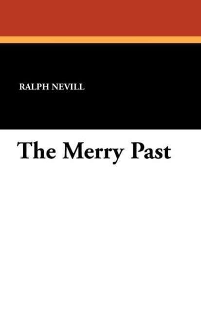 Cover for Ralph Nevill · The Merry Past (Taschenbuch) (2024)