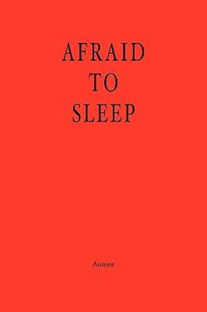 Cover for Aunjee · Afraid to Sleep (Pocketbok) (2009)