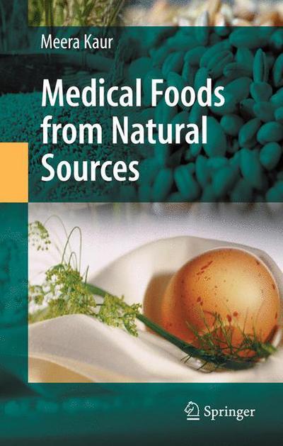 Cover for Meera Kaur · Medical Foods from Natural Sources (Paperback Book) [Softcover reprint of hardcover 1st ed. 2009 edition] (2010)