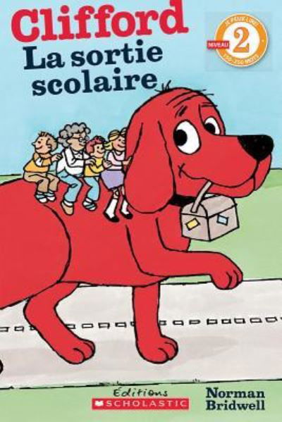 Je Peux Lire! Niveau 2 : Clifford - Norman Bridwell - Books - Scholastic - 9781443134200 - March 1, 2014