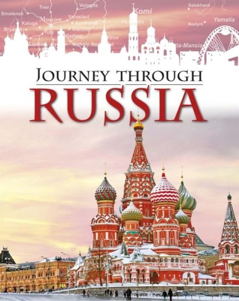 Cover for Anita Ganeri · Journey Through: Russia - Journey Through (Hardcover Book) [Illustrated edition] (2017)