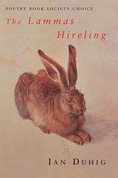 The Lammas Hireling - Ian Duhig - Książki - Pan Macmillan - 9781447248200 - 1 sierpnia 2013