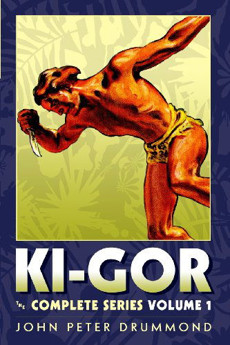 Cover for John Peter Drummond · Ki-gor: the Complete Series Volume 1 (Paperback Book) (2009)