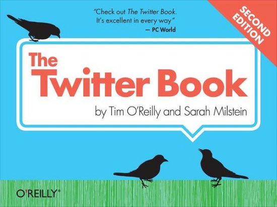 Cover for Tim O'Reilly · The Twitter Book (Paperback Book) [2nd edition] (2011)