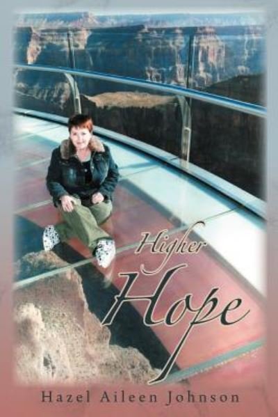 Cover for Hazel Aileen Johnson · Higher Hope (Taschenbuch) (2012)