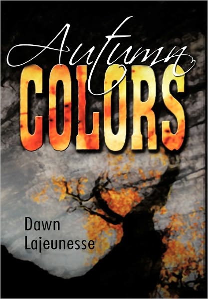 Cover for Dawn a Lajeunesse · Autumn Colors (Gebundenes Buch) (2011)