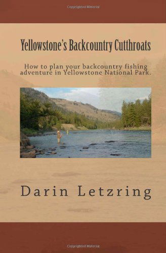 Cover for Darin Letzring · Yellowstone's Backcountry Cutthroats (Paperback Book) (2011)