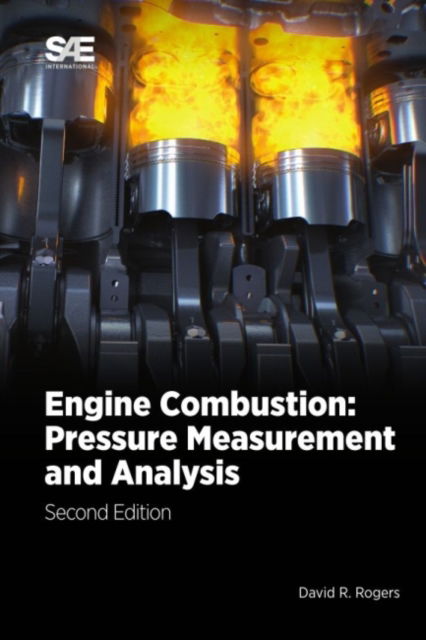 Cover for David R. Rogers · Engine Combustion: Pressure Measurement and Analysis (Paperback Book) [2 Revised edition] (2021)