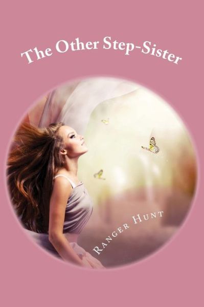 Cover for Ranger Hunt · The Other Step-sister (Paperback Book) (2012)