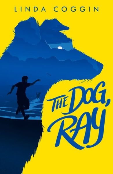 Cover for Linda Coggin · The Dog, Ray (Pocketbok) (2016)