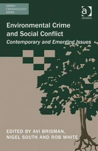 Cover for Avi Brisman · Environmental Crime and Social Conflict: Contemporary and Emerging Issues - Green Criminology (Innbunden bok) (2015)