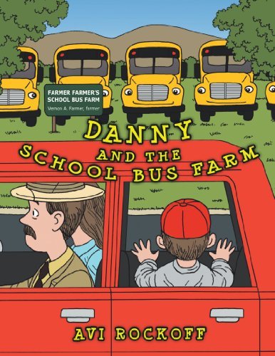 Cover for Avi Rockoff · Danny and the School Bus Farm (Paperback Bog) (2012)