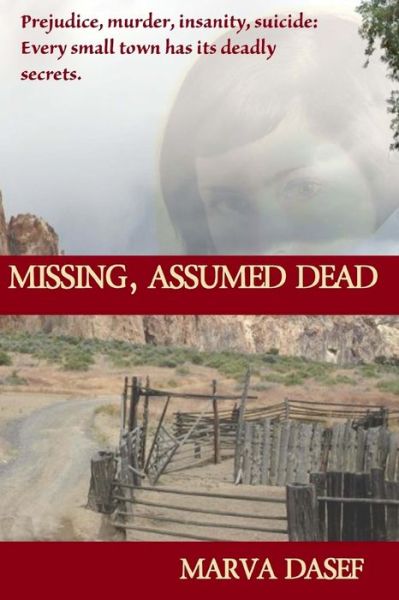 Cover for Marva Dasef · Missing, Assumed Dead (Paperback Book) (2012)