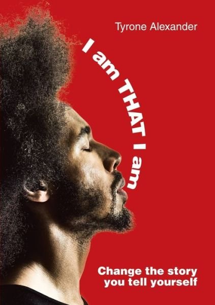 Cover for Tyrone Alexander · I am THAT I am (Pocketbok) (2018)