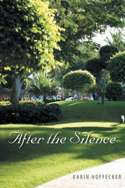 Cover for Karin Hoffecker · After the Silence (Paperback Book) (2013)