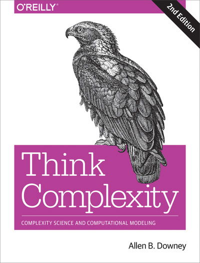 Cover for Allen B. Downey · Think Complexity: Complexity Science and Computational Modeling (Taschenbuch) [2 Revised edition] (2018)